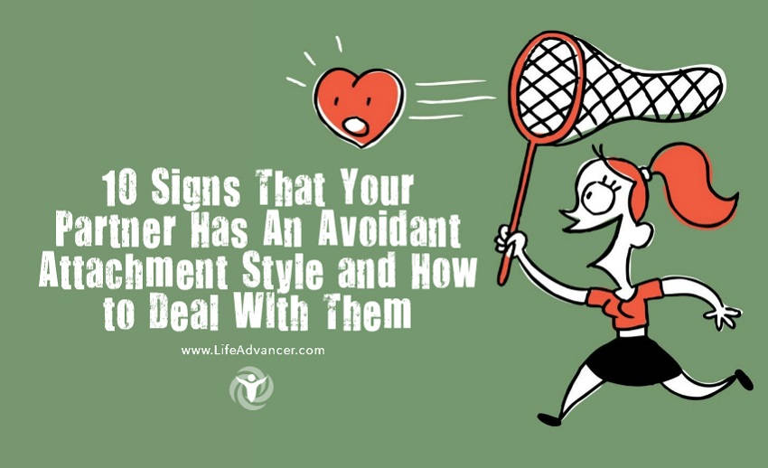 10 Signs That Your Partner Has An Avoidant Attachment Style And How To